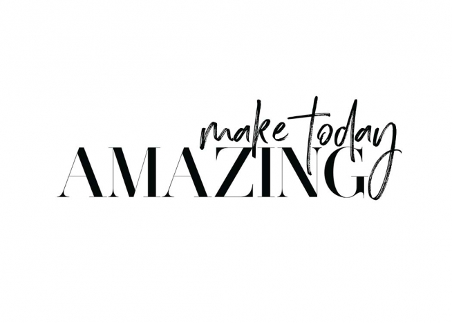 Make Today Amazing Plakát