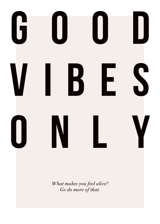 Good Vibes Only Plakát / Obrazy s textem na Desenio AB (12873)