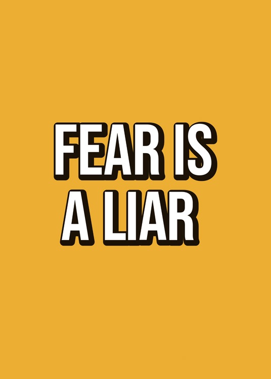 Fear Is A Liar Plakát