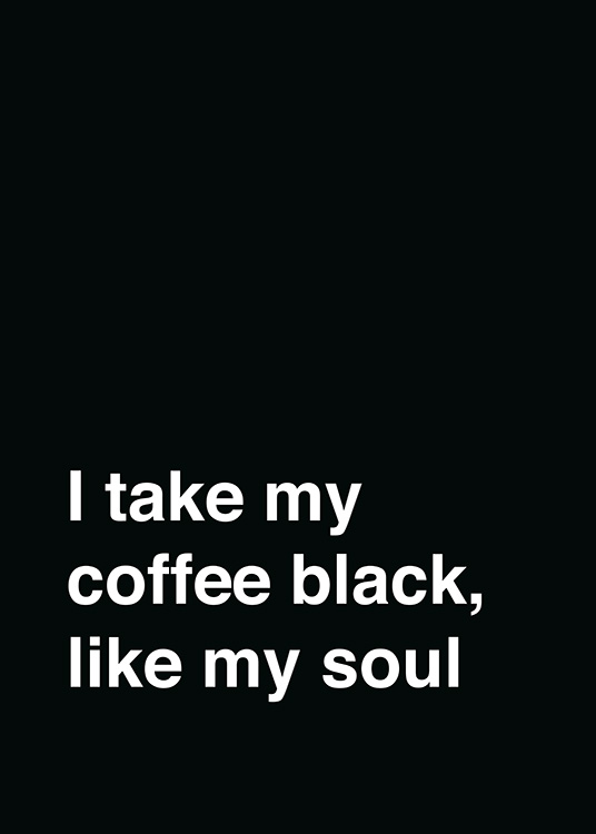 My Coffee Black Plakát