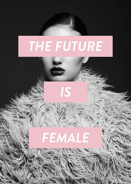 Future Is Female Plakát
