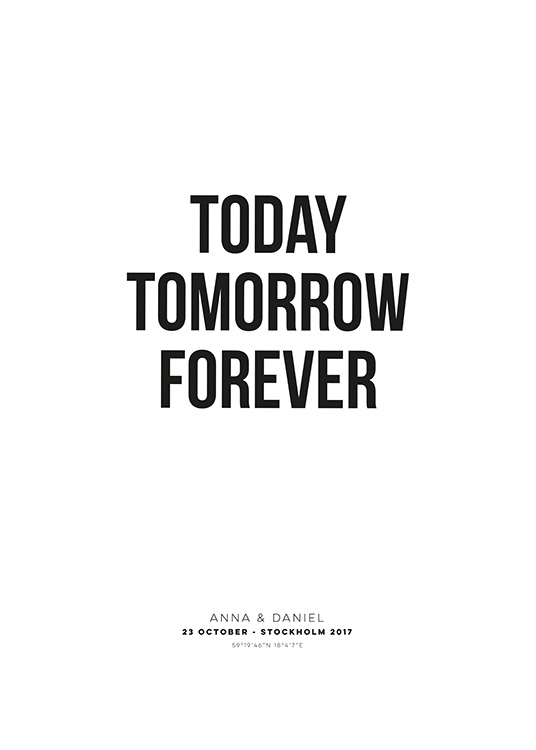 Today Tomorrow Forever Personal Plakát